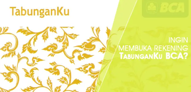 Syarat Buka Rekening, Kelebihan & Kekurangan TabunganKu BCA TabunganKu BCA