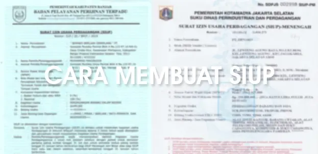 Cara Membuat SIUP (Surat Izin Usaha Perdagangan) Mudah Kok