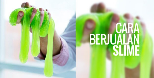 Peluang Usaha : Cobalah Cara Berjualan Slime Ini!