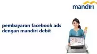 Facebook Ads dengan Mandiri Debit
