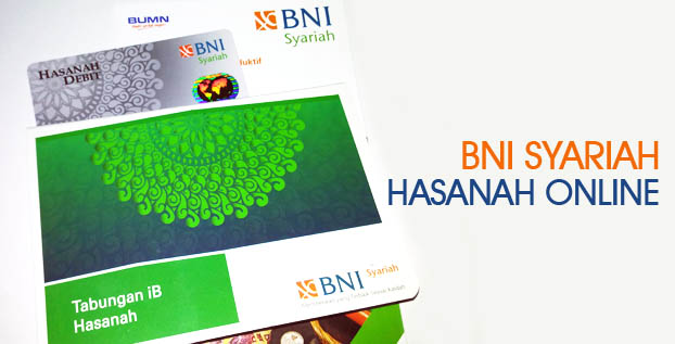 Cara Membuka Rekening Tabungan BNI Syariah Wadiah Lewat Hasanah Online