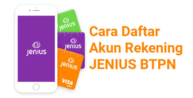 Cara Daftar Akun Rekening Jenius BTPN, Solusi Kartu Kredit Tanpa Hutang