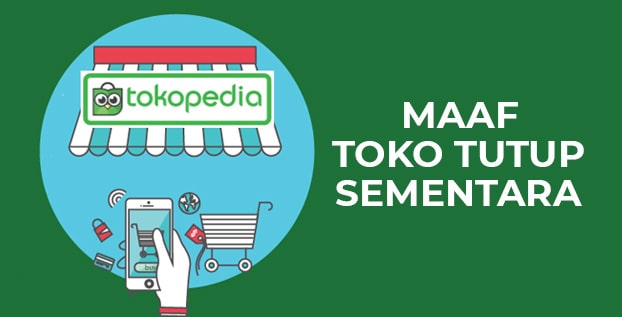 Gunakan Fitur Tutup Toko di Tokopedia Saat Libur Lebaran