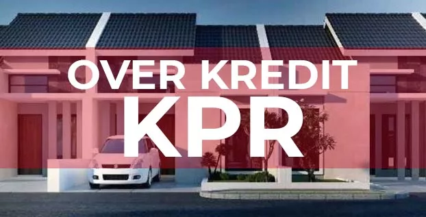 Over Kredit KPR