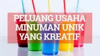 Peluang Usaha Minuman Unik Peluang Usaha Minuman Unik