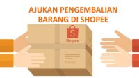 Ajukan Pengembalian Barang di Shopee