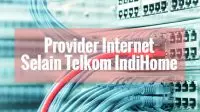 Provider Internet Selain IndiHome