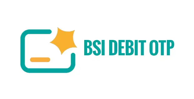 BSI Debit OTP