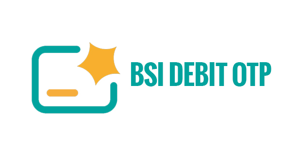 BSI Debit OTP