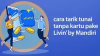 Cara Tarik Tunai tanpa Kartu ATM Mandiri