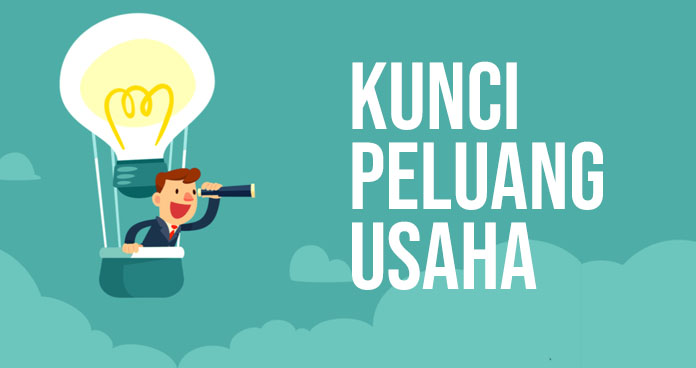 Kunci Peluang Usaha Sebenarnya Terletak Pada 2 Hal Ini!