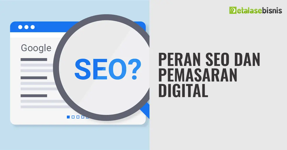 Pengertian SEO dan Perannya dalam Digital Marketing