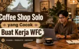 Coffee Shop Solo yang Cocok Buat Kerja WFC Coffee Shop Solo untuk Kerja